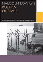 Télécharger le livre :  Malcolm Lowry's Poetics of Space