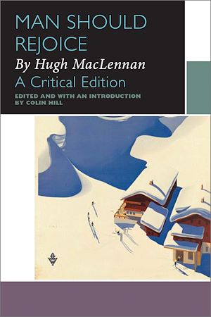 Téléchargez le livre :  Man Should Rejoice, by Hugh MacLennan