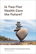 Télécharger le livre :  Is Two-Tier Health Care the Future?