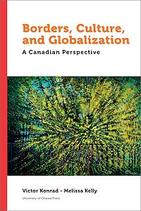 Téléchargez le livre :  Borders, Culture, and Globalization