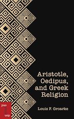 Télécharger le livre :  Aristotle, Oedipus, and Greek Religion
