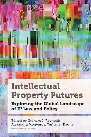 Téléchargez le livre :  Intellectual Property Futures