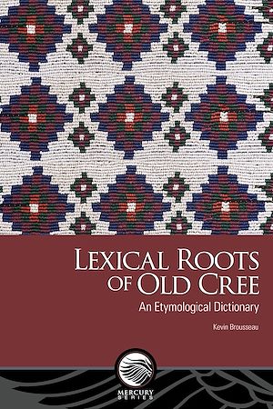 Téléchargez le livre :  Lexical Roots of Old Cree