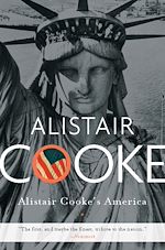 Télécharger le livre :  Alistair Cooke's America