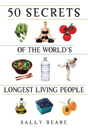 Téléchargez le livre :  50 Secrets of the World's Longest Living People