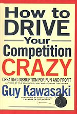 Télécharger le livre :  How to Drive Your Competition Crazy