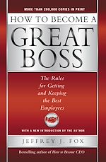 Télécharger le livre :  How to Become a Great Boss