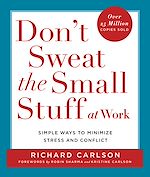 Télécharger le livre :  Don't Sweat the Small Stuff at Work
