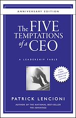 Télécharger le livre :  The Five Temptations of a CEO, 10th Anniversary Edition