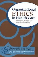 Download this eBook Organizational Ethics in Health Care