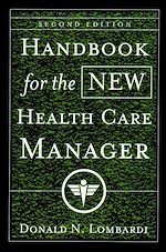 Télécharger le livre :  Handbook for the New Health Care Manager