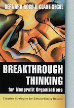 Télécharger le livre :  Breakthrough Thinking for Nonprofit Organizations