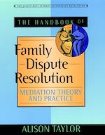 Télécharger le livre :  The Handbook of Family Dispute Resolution