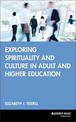 Télécharger le livre :  Exploring Spirituality and Culture in Adult and Higher Education