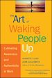 Télécharger le livre :  The Art of Waking People Up