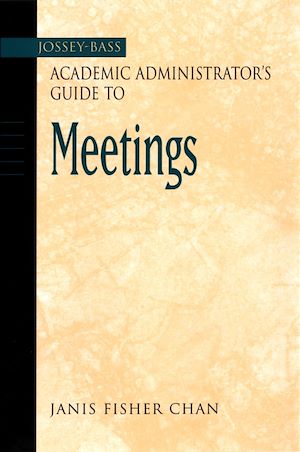 Téléchargez le livre :  The Jossey-Bass Academic Administrator's Guide to Meetings