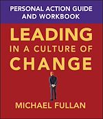 Télécharger le livre :  Leading in a Culture of Change Personal Action Guide and Workbook