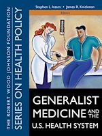 Télécharger le livre :  Generalist Medicine and the U.S. Health System