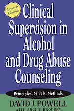 Télécharger le livre :  Clinical Supervision in Alcohol and Drug Abuse Counseling