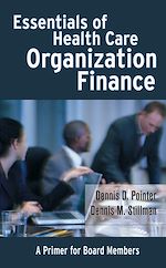 Download this eBook Essentials of Health Care Organization Finance