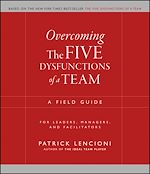 Télécharger le livre :  Overcoming the Five Dysfunctions of a Team
