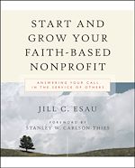 Télécharger le livre :  Start and Grow Your Faith-Based Nonprofit