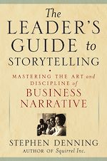 Télécharger le livre :  The Leader's Guide to Storytelling
