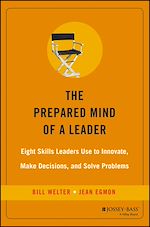 Télécharger le livre :  The Prepared Mind of a Leader