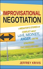 Télécharger le livre :  Improvisational Negotiation