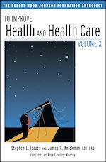 Télécharger le livre :  To Improve Health and Health Care Volume X