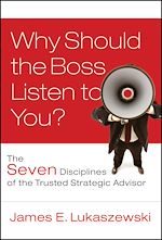 Télécharger le livre :  Why Should the Boss Listen to You?