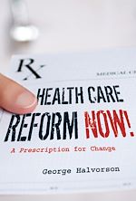 Télécharger le livre :  Health Care Reform Now!