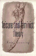 Download this eBook Leisure and Feminist Theory