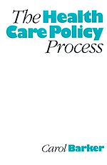 Download this eBook The Health Care Policy Process