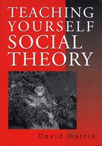 Télécharger le livre :  Teaching Yourself Social Theory