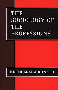 Téléchargez le livre :  The Sociology of the Professions