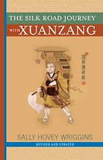 Télécharger le livre :  The Silk Road Journey With Xuanzang