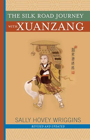 Téléchargez le livre :  The Silk Road Journey With Xuanzang