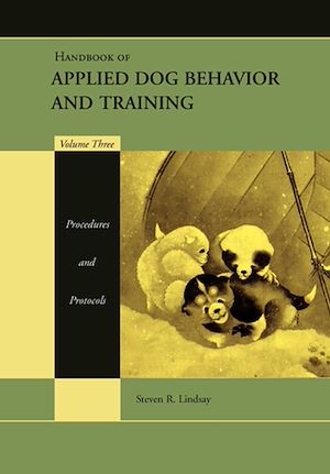 Download the eBook: Handbook of Applied Dog Behavior and Training, Procedures and Protocols