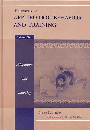 Download the eBook: Handbook of Applied Dog Behavior and Training, Adaptation and Learning