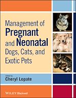 Télécharger le livre :  Management of Pregnant and Neonatal Dogs, Cats, and Exotic Pets