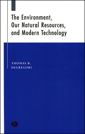 Téléchargez le livre :  The Environment, Our Natural Resources and Modern Technology