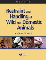 Télécharger le livre :  Restraint and Handling of Wild and Domestic Animals