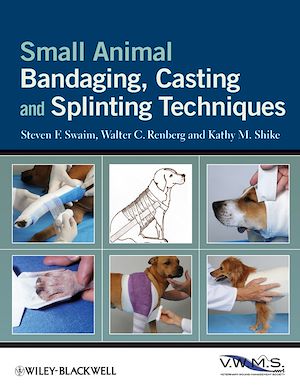 Téléchargez le livre :  Small Animal Bandaging, Casting, and Splinting Techniques