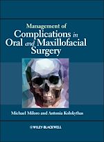 Télécharger le livre :  Management of Complications in Oral and Maxillofacial Surgery