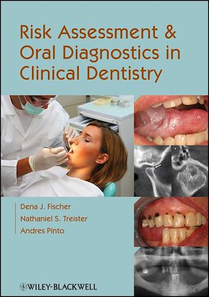 Téléchargez le livre :  Risk Assessment and Oral Diagnostics in Clinical Dentistry