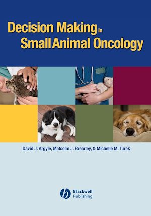 Téléchargez le livre :  Decision Making in Small Animal Oncology