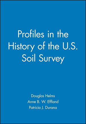 Téléchargez le livre :  Profiles in the History of the U.S. Soil Survey