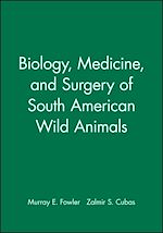 Télécharger le livre :  Biology, Medicine, and Surgery of South American Wild Animals