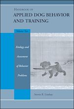 Download this eBook Handbook of Applied Dog Behavior and Training, Etiology and Assessment of Behavior Problems